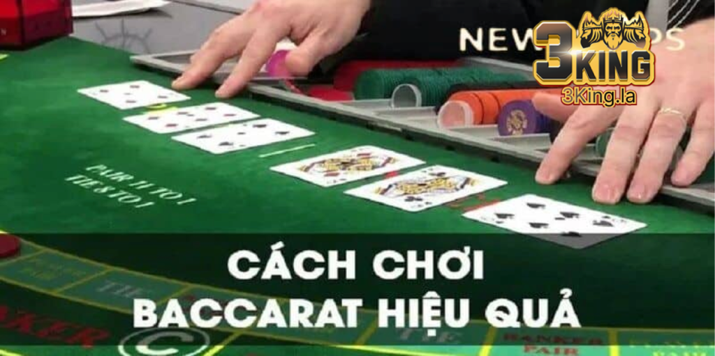 Chiến lược chơi Baccarat hiệu quả